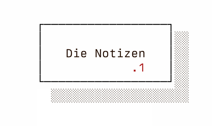 Die Notizen No. 1